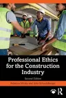 Professional Ethics for the Construction Industry