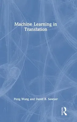 Machine Learning in Translation