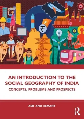 An Introduction to the Social Geography of India: Concepts, Problems and Prospects