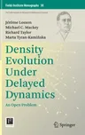 Density Evolution Under Delayed Dynamics: An Open Problem (2020)