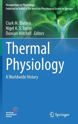 Thermal Physiology: A Worldwide History (2022)