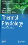 Thermal Physiology: A Worldwide History (2022)