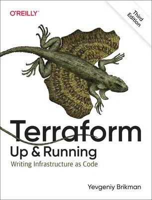 Terraform: Up and Running: Writing Infrastructure as Code