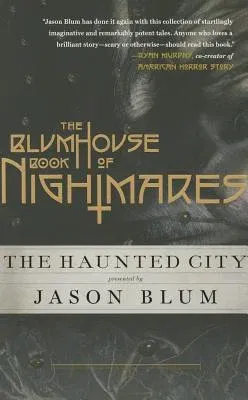 The Blumhouse Book of Nightmares: The Haunted City