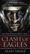 Clash of Eagles: The Clash of Eagles Trilogy Book I