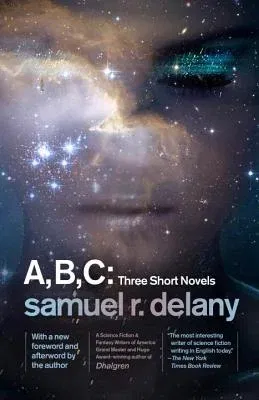 A, B, C: Three Short Novels: The Jewels of Aptor, the Ballad of Beta-2, They Fly at Ciron