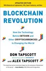 Blockchain Revolution: How the Technology Behind Bitcoin and Other Cryptocurrencies Is Changing the World