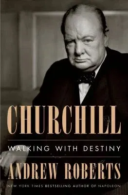 Churchill: Walking with Destiny