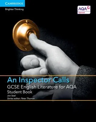 GCSE English Literature for Aqa an Inspector Calls Student Book