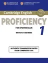 Cambridge English Proficiency 1 for Updated Exam Student's Book Without Answers: Authentic Examination Papers from Cambridge ESOL