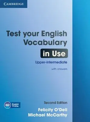 Test Your English Vocabulary in Use Upper-Intermediate Book with Answers (Revised)