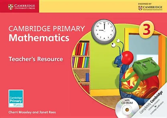 Cambridge Primary Mathematics Stage 3 Teacher's Resource [With CDROM]