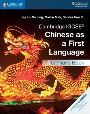 Cambridge IGCSE Chinese as a First Language (Teacher's Book)