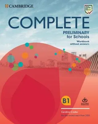 Complete Preliminary for Schools Student's Book Without Answers with Online Practice and Workbook Without Answers with Audio Download: For the Revised