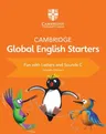 Cambridge Global English Starters Fun with Letters and Sounds C