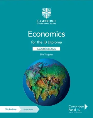 Economics for the Ib Diploma Coursebook with Digital Access (2 Years) (Revised)