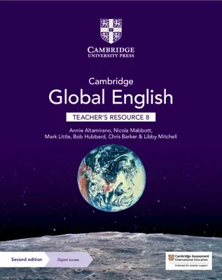 Cambridge Global English Teacher's Resource 8 with Digital Access: For Cambridge Primary and Lower Secondary English as a Second Language (Revised)