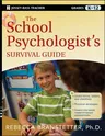 The School Psychologist's Survival Guide, Grades K-12