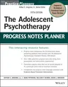 The Adolescent Psychotherapy Progress Notes Planner