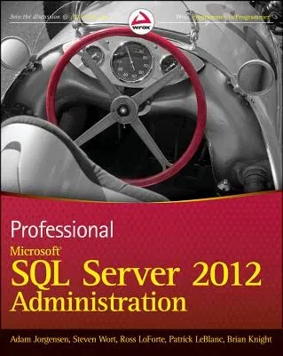 Professional Microsoft SQL Server 2012 Administration