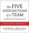 The Five Dysfunctions of a Team (Workbook)