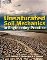 Unsaturated Soil Mechanics in Engineering Practice