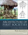 Architecture of First Societies: A Global Perspective