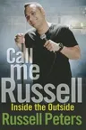 Call Me Russell: Inside the Outside