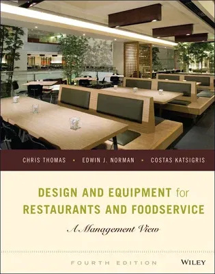 Design and Equipment for Restaurants and Foodservice: A Management View