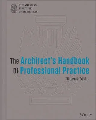 The Architect's Handbook of Professional Practice