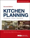 Kitchen Planning: Guidelines, Codes, Standards