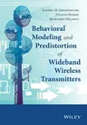 Behavioral Modeling and Predistortion of Wideband Wireless Transmitters