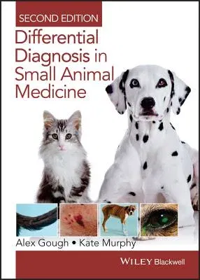 Differential Diagnosis in Small Animal Medicine (Revised)