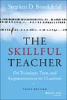 The Skillful Teacher: On Technique, Trust, and Responsiveness in the Classroom (Revised)