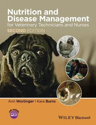 Nutrition and Disease Management for Veterinary Technicians and Nurses (Revised)