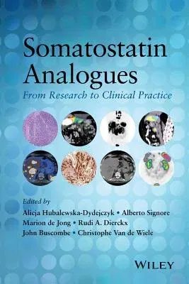 Somatostatin Analogues: From Research to Clinical Practice