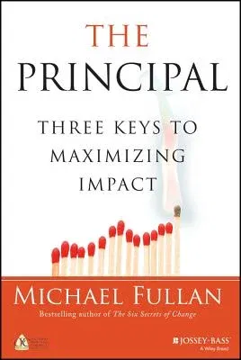 The Principal: Three Keys to Maximizing Impact