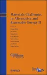 Materials Challenges in Alternative and Renewable Energy II