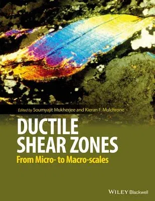 Ductile Shear Zones: From Micro- To Macro-Scales