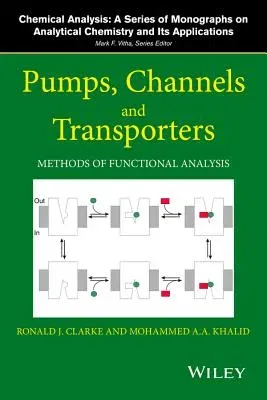 Pumps, Channels and Transporters: Methods of Functional Analysis