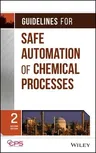 Guidelines for Safe Automation of Chemical Processes (Revised)