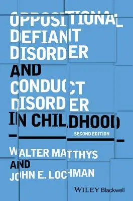 Oppositional Defiant Disorder and Conduct Disorder in Childhood