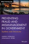 Preventing Fraud and Mismanagement in Government: Systems and Structures