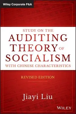 Study on the Auditing Theory of Socialism with Chinese Characteristics (Revised)