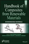 Handbook of Composites from Renewable Materials, Biodegradable Materials (Volume 5)