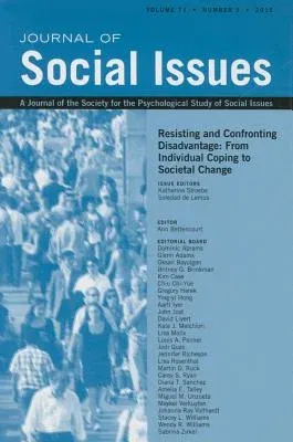 Resisting and Confronting Disadvantage: From Individual Coping to Cocietal Change