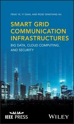 Smart Grid Communication Infrastructures: Big Data, Cloud Computing, and Security