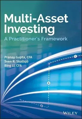 Multi-Asset Investing: A Practitioner's Framework