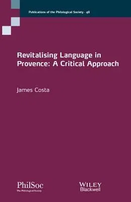 Revitalising Language in Provence: A Critical Approach