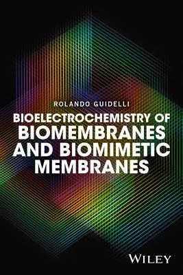 Bioelectrochemistry of Biomembranes and Biomimetic Membranes